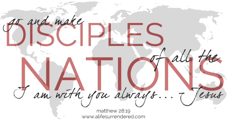 "Therefore go and make disciples of all nations, baptizing them in the name of the Father and of the Son and of the Holy Spirit." Matt 28:19 via alifesurrendered.com #thegreatcommission #theGospel 