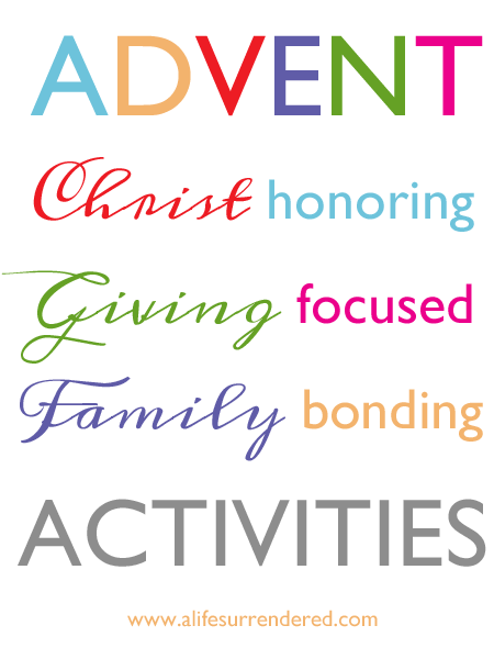 Advent Activities: Christ Honoring, Giving Focused, Family Bonding