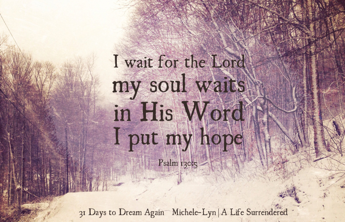 In the waiting… [Dream Again Day 21]