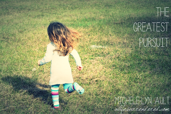 The Greatest Pursuit