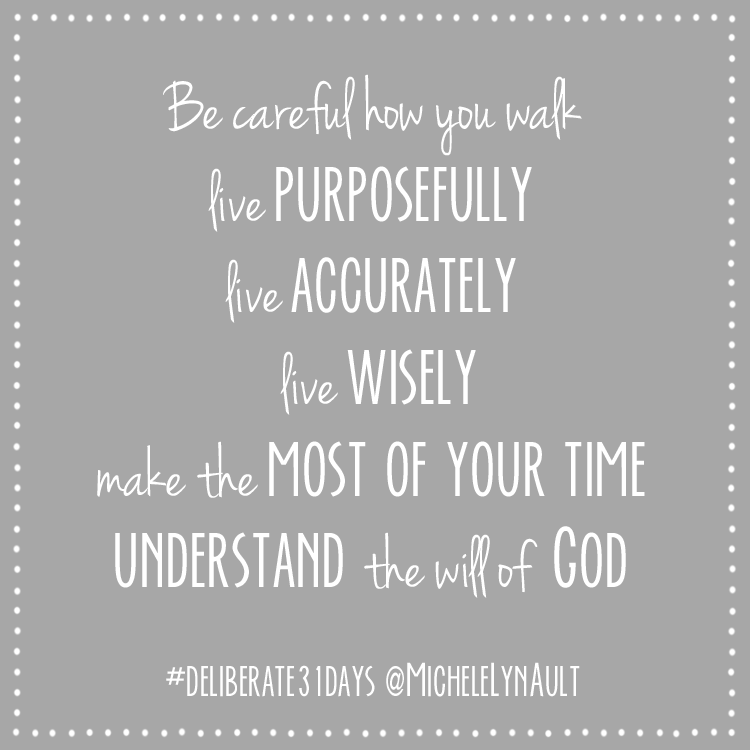 What does living deliberately mean?