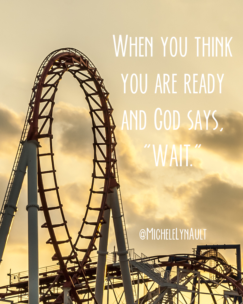 When You Think You are Ready